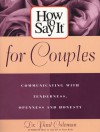 How To Say It for Couples - Paul W. Coleman