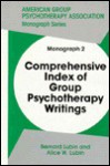 Comprehensive Index of Group Psychotherapy Writings - Bernard Lubin