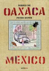 Diario de Oaxaca: Mexico - Peter Kuper, Eduardo Rabasa, Martin Solares