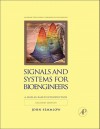 Signals and Systems for Bioengineers, Second Edition: A MATLAB-Based Introduction (Biomedical Engineering) - John Semmlow