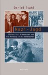 Nazi-Jagd: Südamerikas Diktaturen und die Ahndung von NS-Verbrechen (Beiträge zur Geschichte des 20. Jahrhunderts) (German Edition) - Daniel Stahl