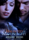 Haunted by Moonlight - Adrianne Brooks