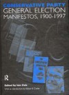 Conservative Party General Election Manifestos 1900-1997 - Iain Dale