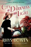 City of Darkness and Light (Molly Murphy Mysteries) - Rhys Bowen