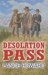 Desolation Pass - Lance Howard