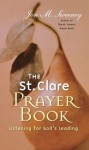 The St. Clare Prayer Book - Jon Sweeney