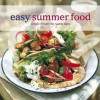 Easy Summer Food: Simple Recipes For Sunny Days (Easy (Ryland Peters & Small)) - Ryland Peters & Small