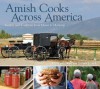 Amish Cooks Across America: Recipes and Traditions from Maine to Montana - Lovina Eicher, Kevin Williams