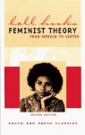 Feminist Theory: From Margin to Center (South End Press Classics Series) - Bell Hooks