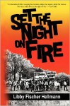 Set the Night on Fire - Libby Fischer Hellmann