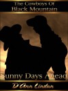 Sunny Days Ahead (The Cowboys of Black Mountain) - D'Ann Lindun