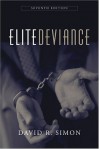 Elite Deviance - David R. Simon