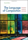 The Language of Composition: Reading, Writing, Rhetoric - Renee H. Shea, Lawrence Scanlon, Robin Dissin Aufses