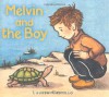 Melvin and the Boy - Lauren Castillo