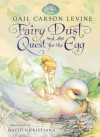 Fairy Dust and the Quest for the Egg (Disney Fairies) - Gail Carson Levine, David Christiana