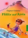 Millie auf Kreta - Dagmar Chidolue