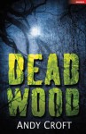 Dead Wood - Andy Croft