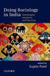 Doing Sociology in India: Genealogies, Locations, and Practices - Sujata Patel