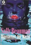 Diamanten der Nacht - Sally Beauman