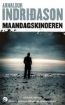 Maandagskinderen - Arnaldur Indriðason