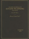 Teaching Materials on Estate Planning - Gerry W. Beyer