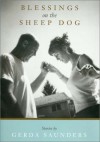 Blessings on the Sheep Dog: Stories - Gerda Saunders