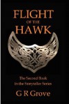 Flight of the Hawk - G.R. Grove