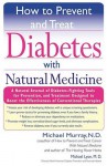 How to Prevent and Treat Diabetes With Natural Medicine - Michael Murray