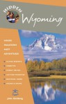 Hidden Wyoming: Including Jackson Hole, Grand Teton, and Yellowstone National Park - John Gottberg