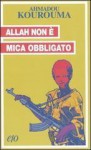 Allah non è mica obbligato - Ahmadou Kourouma, Egi Volterrani