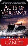 Acts of Vengeance - Robert Gandt