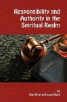 Responsibility and Authority in the Spiritual Realm - Leon Boyd, Dan King