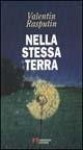 Nella stessa terra - Valentin Rasputin, Claudia Sugliano