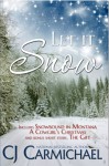 Let It Snow! - C.J. Carmichael