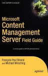 Microsoft Content Management Server Field Guide - Francois-Paul Briand, Michael Wirsching