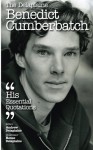 The Delaplaine Benedict Cumberbatch - His Essential Quotations (Delaplaine Essential Quotations) - Andrew Delaplaine, Renee Delaplaine