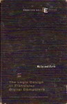 Logic Design Of Transistor Digital Computers - Gerald A. Maley, John Earle