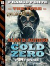 Cold Zero - Parte prima: 1 (The Tube Nomads) - Alan D. Altieri