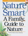 Nature Smart: A Family Guide to Nature: Midwestern & Eastern - Stan Tekiela