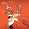 Wapiti! - Christiane Duchesne, Paul Kunigis, Geneviève Côté