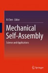 Mechanical Self-Assembly: Science and Applications - Xi Chen