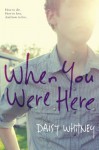 When You Were Here by Daisy Whitney (26-Jun-2014) Paperback - Daisy Whitney