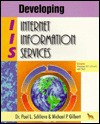 Developing Internet Information Services - Paul L. Schlieve