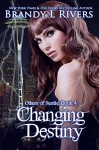 Changing Destiny (Others of Seattle Book 4) - Brandy L Rivers, Tara Shaner