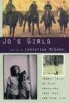 Jo's Girls: Tomboy Tales of High Adventure, True Grit, and Real Life - Christian McEwen