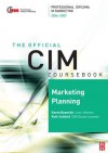 CIM Coursebook 06/07 Marketing Planning - Karen Beamish, Ruth Ashford