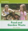 Food and Garden Waste - Kate Walker