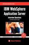 IBM Websphere Application Server Interview Questions You'll Most Likely Be Asked - Vibrant Publishers