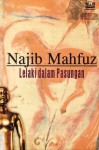 Lelaki dalam Pasungan - Naguib Mahfouz, نجيب محفوظ