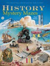 History Mystery Mazes: An A-maze-ing Colorful Journey Back in Time! - Roger Moreau